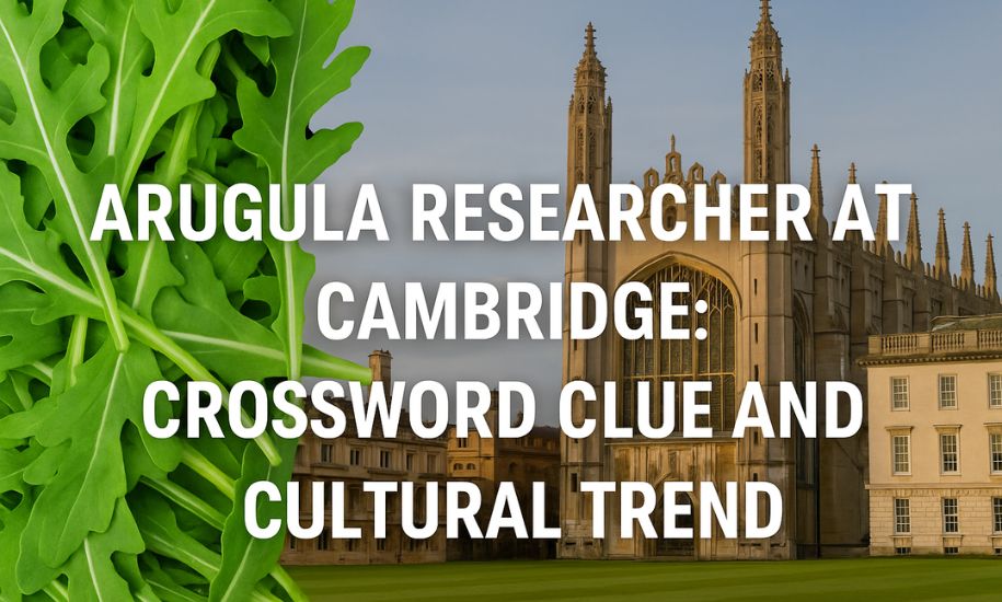 arugula researcher at cambridge